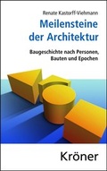 Cover: Meilensteine der Architektur - Alfred Kr&ouml;ner Verlag