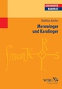 Cover: Merowinger und Karolinger - wbg Academic in Herder