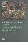 Cover: Kleine Literaturgeschichte der Grossstadt - wbg Academic in Herder