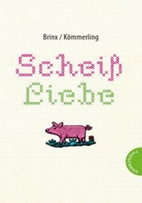 Enlarge image Cover: Scheiß Liebe - Thienemann