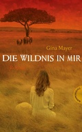 Cover: Die Wildnis in mir - Thienemann