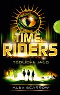 Cover: TimeRiders, Band 2: TimeRiders, T&ouml;dliche Jagd - Thienemann