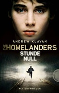 Cover: The Homelanders, Band 1: The Homelanders - Stunde Null (Bd. 1) - Thienemann
