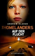 Cover: The Homelanders, Band 2: The Homelanders - Auf der Flucht (Bd. 2) - Thienemann