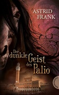 Cover: Der dunkle Geist des Palio - Thienemann