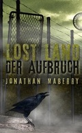 Cover: Lost Land, Band 2: Lost Land, Der Aufbruch - Thienemann