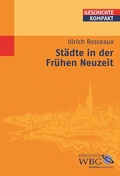 Cover: St&auml;dte in der Fr&uuml;hen Neuzeit - wbg Academic in Herder