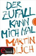 Cover: Der Zufall kann mich mal - Thienemann