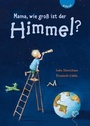 Cover: Mama, wie gro&szlig; ist der Himmel? - Gabriel
