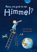 Cover: Mama, wie gro&szlig; ist der Himmel? - Gabriel
