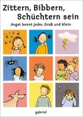 Cover: Zittern, Bibbern, Sch&uuml;chtern sein - Gabriel