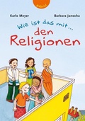 Cover: Wie ist das mit ... den Religionen - Gabriel
