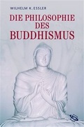 Cover: Die Philosophie des Buddhismus - Wissenschaftliche Buchgesellschaft (Wbg)