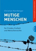 Cover: Mutige Menschen 1: F&uuml;r Frieden, Freiheit und Menschenrechte - Gabriel