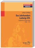 Cover: Das Jahrhundert Ludwigs XIV. - wbg Academic in Herder