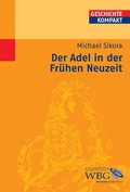 Cover: Der Adel in der Fr&uuml;hen Neuzeit - wbg Academic in Herder