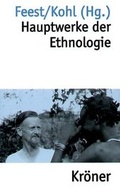 Cover: Hauptwerke der Ethnologie - Alfred Kr&ouml;ner Verlag