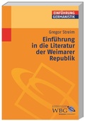 Cover: Einf&uuml;hrung in die Literatur der Weimarer Republik - wbg Academic in Herder