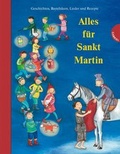 Cover: Alles f&uuml;r Sankt Martin, Geschichten, Bastelideen, Lieder und Rezepte - Gabriel