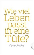 Cover: Wie viel Leben passt in eine T&uuml;te? - Gabriel