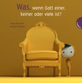 Cover: Was, wenn Gott einer, keiner oder viele ist? - Gabriel