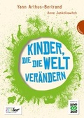 Cover: Kinder, die die Welt ver&auml;ndern - Gabriel