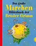 Cover: Das gro&szlig;e M&auml;rchenbilderbuch der Br&uuml;der Grimm - Thienemann