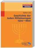 Cover: Geschichte der Juden Mitteleuropas 1500 - 1800 - wbg Academic in Herder