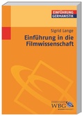 Cover: Einf&uuml;hrung in die Filmwissenschaft - wbg Academic in Herder