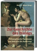 Cover: Zur Geschichte des Dialogs - wbg Academic in Herder