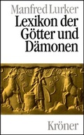 Cover: Lexikon der G&ouml;tter und D&auml;monen - Alfred Kr&ouml;ner Verlag