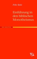 Cover: Einf&uuml;hrung in den biblischen Monotheismus - wbg Academic in Herder