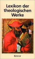 Cover: Lexikon der theologischen Werke - Alfred Kr&ouml;ner Verlag