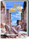 Cover: Die Maya - Wissenschaftliche Buchgesellschaft (Wbg)