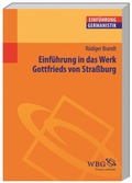 Cover: Einf&uuml;hrung in das Werk Gottfrieds von Stra&szlig;burg - wbg Academic in Herder