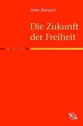 Cover: Die Zukunft der Freiheit - wbg Academic in Herder