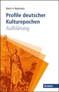 Cover: Profile deutscher Kulturepochen: Aufkl&auml;rung - Alfred Kr&ouml;ner Verlag