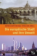 Cover: Die europ&auml;ische Stadt und ihre Umwelt - wbg Academic in Herder
