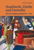 Cover: Handwerk, Z&uuml;nfte und Gewerbe - Wissenschaftliche Buchgesellschaft (WBG)