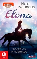 Cover: Elena - Ein Leben f&uuml;r Pferde 1: Gegen alle Hindernisse - Planet!