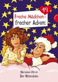 Cover: Freche M&auml;dchen - frecher Advent - Planet!