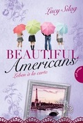 Cover: Beautiful Americans , Band 3: Beautiful Americans, Leben &agrave; la carte - Planet!