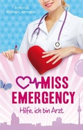 Cover: Miss Emergency 1: Hilfe, ich bin Arzt - Planet!