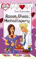 Cover: Rosen, Chaos, Hochzeitsparty - Planet!