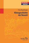 Cover: Klimageschichte der Neuzeit - wbg Academic in Herder