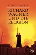 Cover: Richard Wagner und die Religion - wbg Academic in Herder