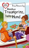 Cover: Goodbye Traumprinz, hallo Hund - Planet!