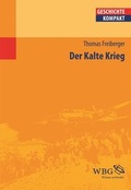 Cover: Der Kalte Krieg - Theiss Verlag
