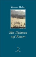 Cover: Mit Dichtern auf Reisen - Alfred Kr&ouml;ner Verlag
