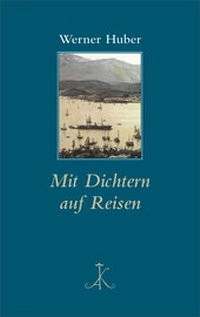 Abbildung von: Mit Dichtern auf Reisen - Alfred Kröner Verlag